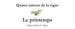 Quatre saisons de la vigne - le printemps