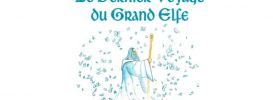 Le Dernier Voyage du Grand Elfe